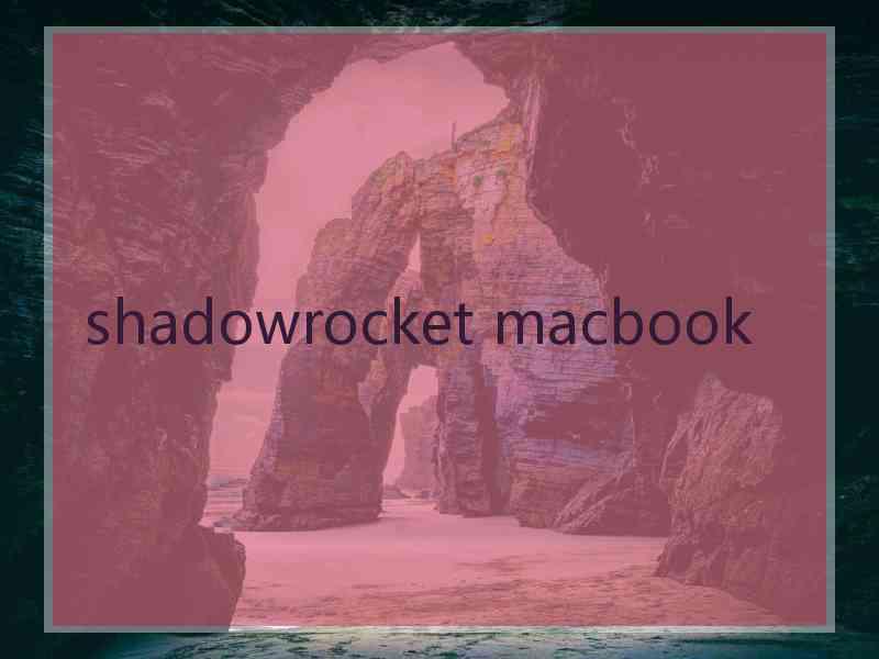 shadowrocket macbook