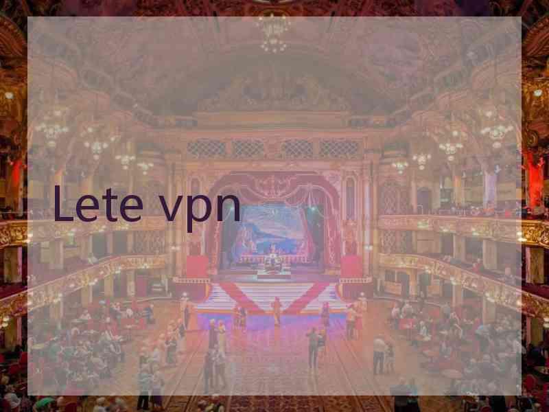 Lete vpn